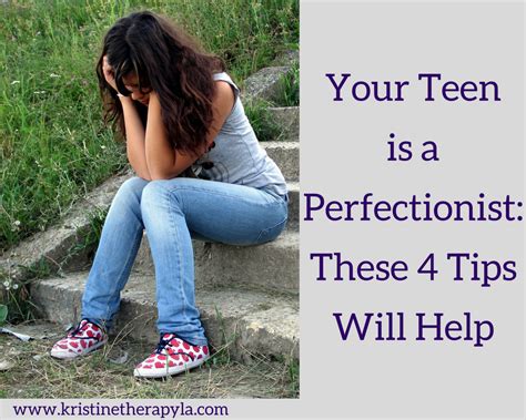 perfectteen|How to Help When Your Teen is a Perfectionist .